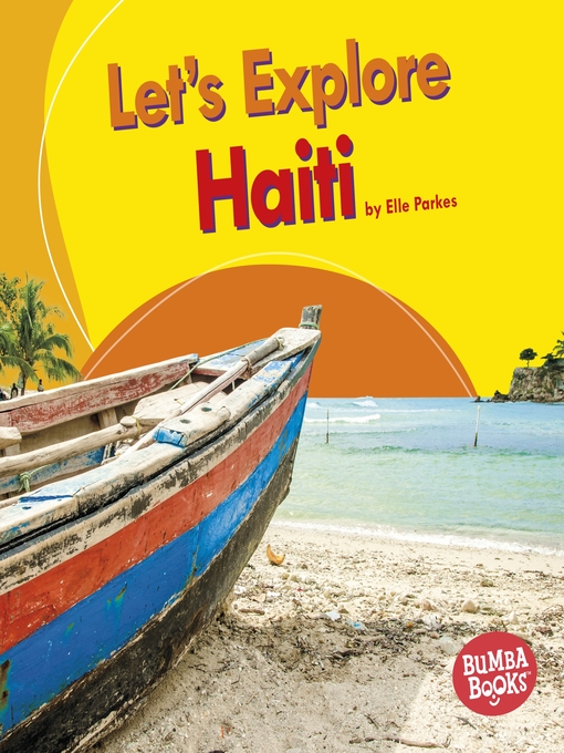 Title details for Let's Explore Haiti by Elle Parkes - Wait list